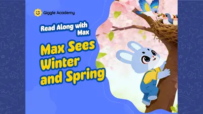 Max Sees Winter and Spring