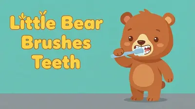 Little Bear Brushes Teeth