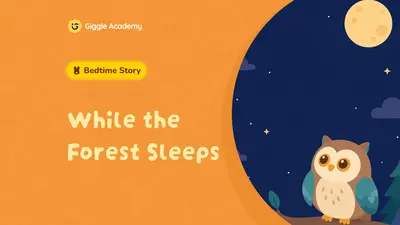While the Forest Sleeps