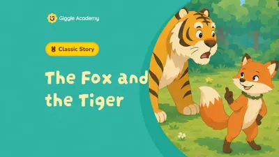 The Fox and the Tiger