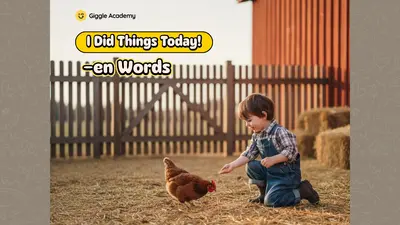 I Did Things Today! (-en Words)