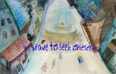 《Be brave to seek oneself》