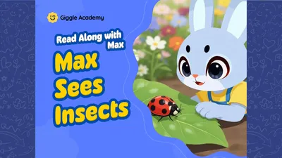 Max Observes Insects