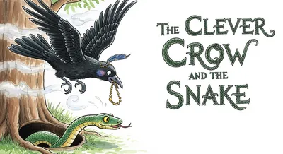 The Clever Crow and the Snake