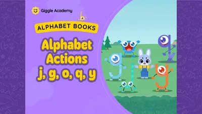 Alphabet Actions- j, g, o, q and y