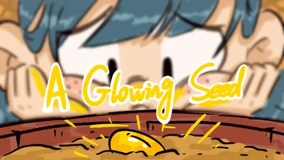 A Glowing Seed