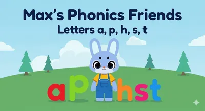 Max's Phonics Friends - Alphabet Actions- a, p, h, s and t